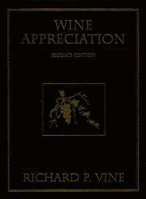 Richard P. Vine, Richard P Vine - Wine Appreciation, Inbunden