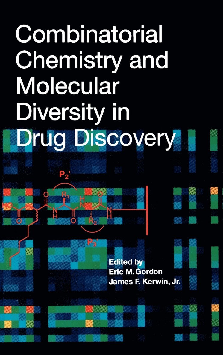 Gordon, Kerwin, Eric M. Gordon, James F. Kerwin, Eric M Gordon, James F Kerwin - Combinatorial Chemistry and Molecular Diversity in Drug Discovery, Inbunden