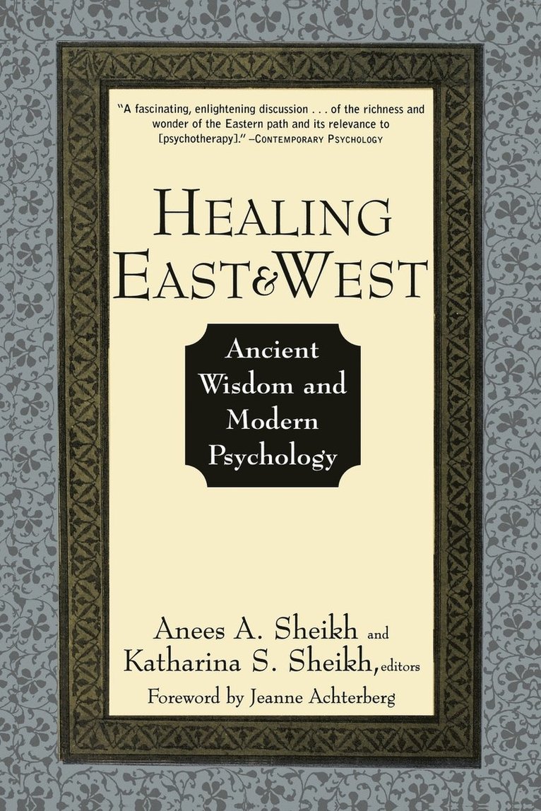 Anees A. Sheikh, Katherina S. Sheikh, Anees A. Sheikh, Katherina S. Sheikh - Healing East and West, Häftad