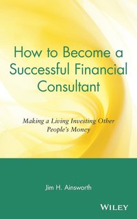 bokomslag How to Become a Successful Financial Consultant