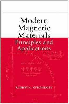 Robert C. O'Handley - Modern Magnetic Materials, Inbunden