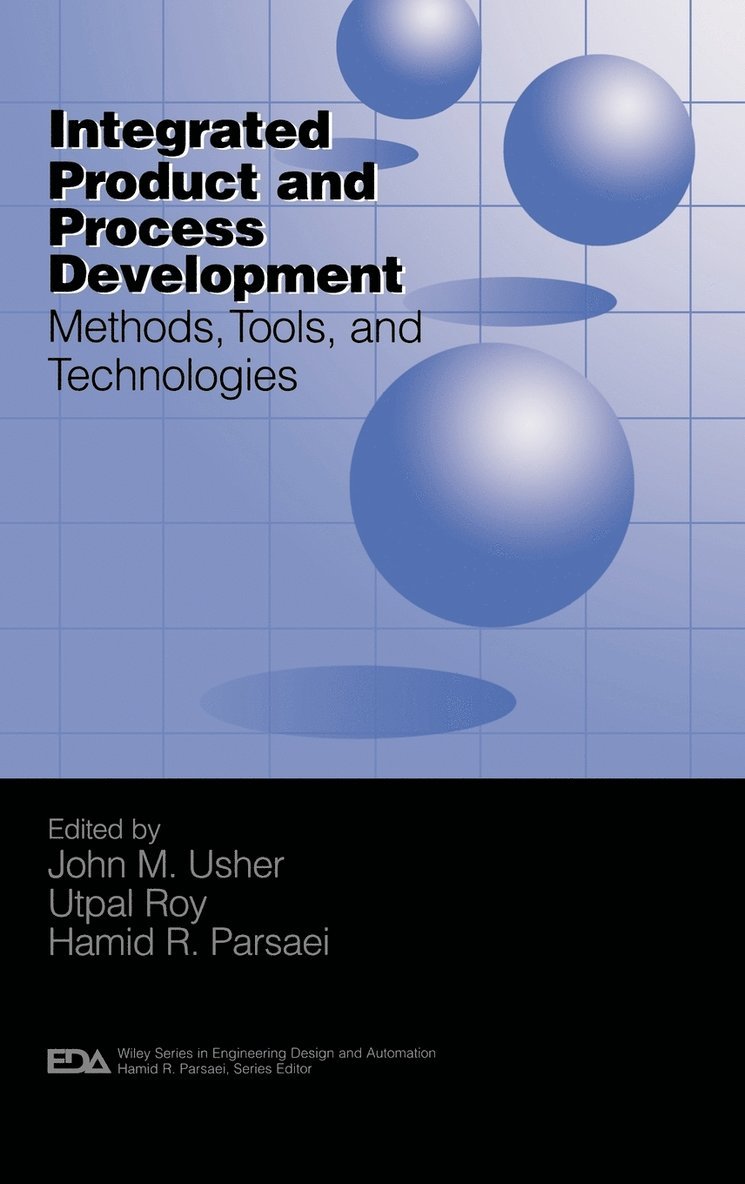 Usher, Parsaei, John M. Usher, Utpal Roy, Hamid Parsaei, John M Usher - Integrated Product and Process Development, Inbunden