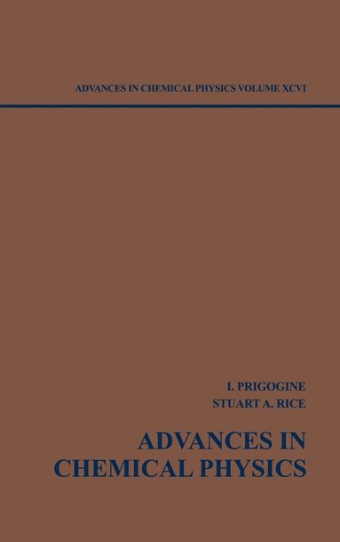 Prigogine, Rice, Ilya Prigogine, Stuart A. Rice - Advances in Chemical Physics, Volume 96, Inbunden