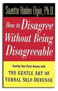 bokomslag How to Disagree Without Being Disagreeable