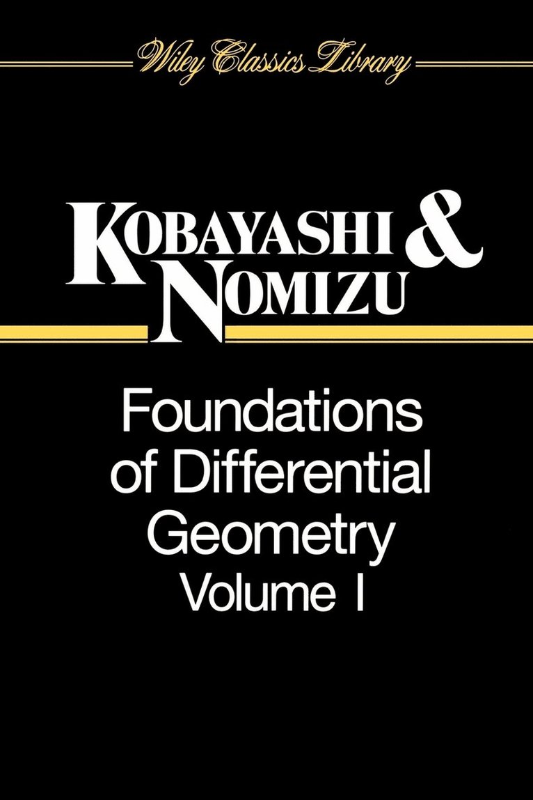 Shoshichi Kobayashi, Katsumi Nomizu, Berkeley) Kobayashi, Shoshichi (University of California, Rhode Island) Nomizu, Katsumi (Brown University, Providence - Foundations of Differential Geometry, Volume 1, Häftad