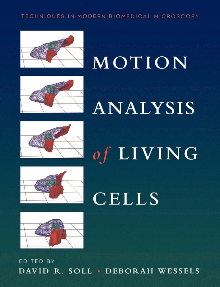 Soll, Wessels, David R. Soll, Deborah Wessels, David R Soll - Motion Analysis of Living Cells, Häftad