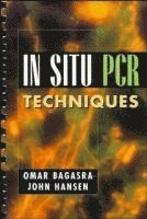 Omar Bagasra, John Hansen - In-Situ PCR Techniques, Häftad