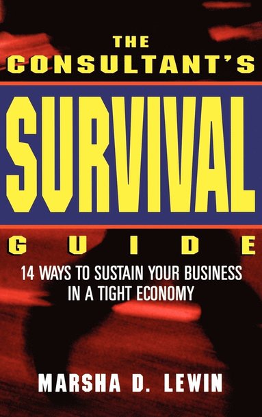 bokomslag The Consultants' Survival Guide