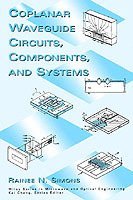 bokomslag Coplanar Waveguide Circuits, Components, and Systems