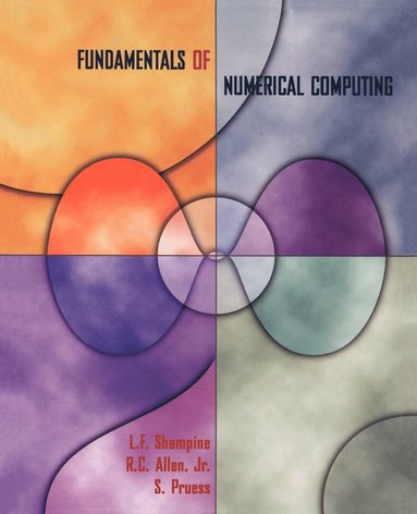 L. F. Shampine, Rebecca Chan Allen, S. Pruess - Fundamentals of Numerical Computing, Häftad
