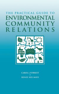 bokomslag The Practical Guide to Environmental Community Relations
