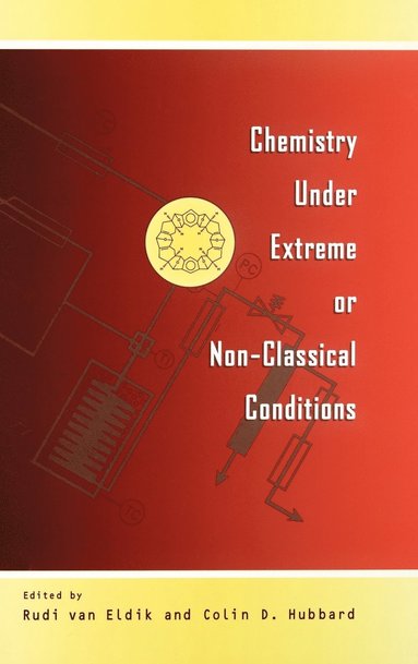 bokomslag Chemistry Under Extreme and Non-Classical Conditions