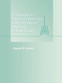 bokomslag Techniques and Experiments for Advanced Organic Laboratory