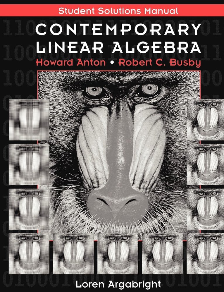 Howard Anton, Robert C. Busby, Dr Busby, Robert - Student Solutions Manual to accompany Contemporary Linear Algebra, Häftad