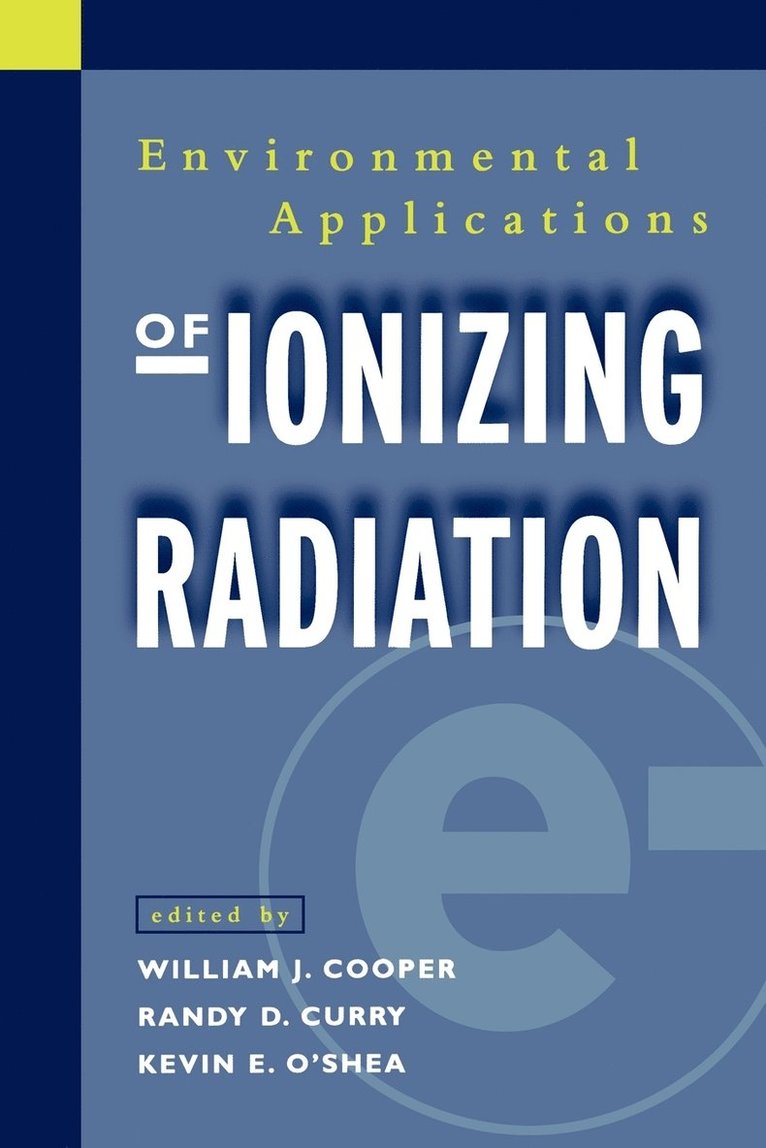 Environmental Applications of Ionizing Radiation 1