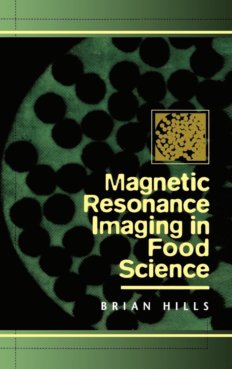 Magnetic Resonance Imaging in Food Science 1