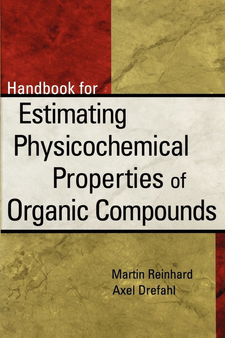 Handbook for Estimating Physiochemical Properties of Organic Compounds 1