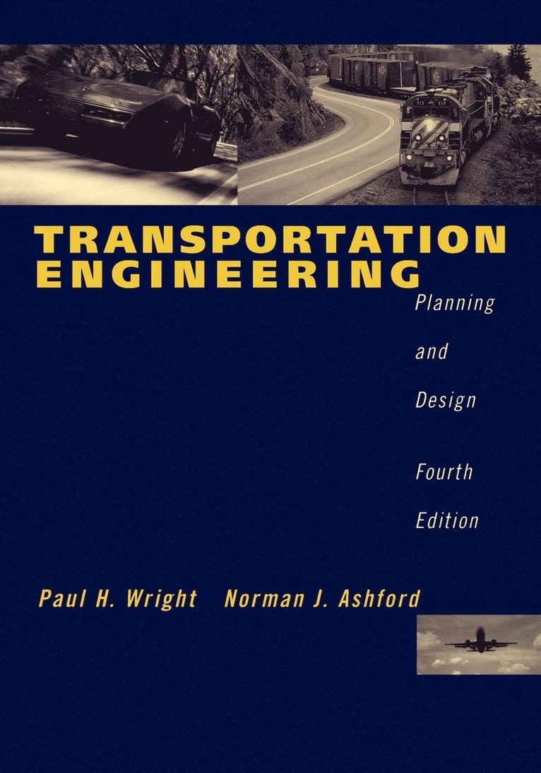 Paul H. Wright, Norman J. Ashford, Robert J. Stammer - Transportation Engineering, Häftad