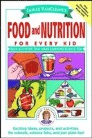 bokomslag Janice VanCleave's Food and Nutrition for Every Kid