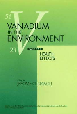 Jerome O. Nriagu - Vanadium in the Environment, Part 2, Inbunden