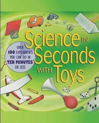bokomslag Science in Seconds with Toys