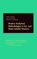 Won O. Song, Gary R. Beecher, Ronald R. Eitenmiller - Modern Analytical Methodologies in Fat- and Water-Soluble Vitamins, Inbunden