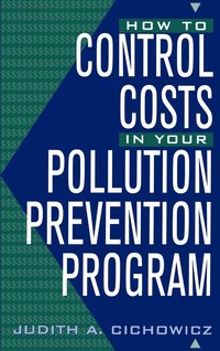 bokomslag How to Control Costs in Your Pollution Prevention Program