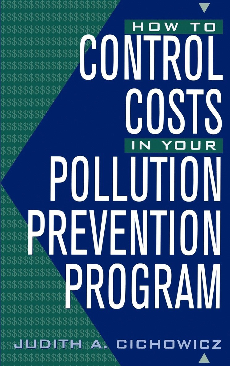 How to Control Costs in Your Pollution Prevention Program 1