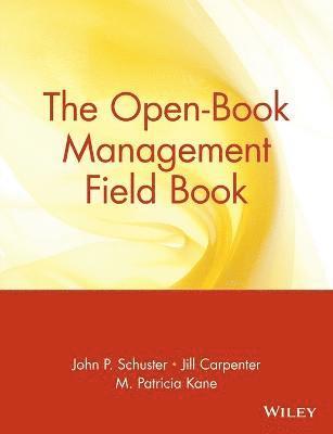 bokomslag The Open-Book Management Field Book