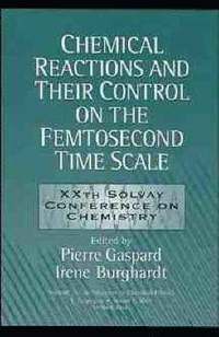bokomslag Chemical Reactions and Their Control on the Femtosecond Time Scale