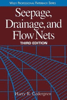 Harry R. Cedergren - Seepage, Drainage, and Flow Nets, Häftad