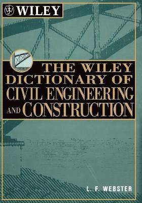 bokomslag The Wiley Dictionary of Civil Engineering and Construction