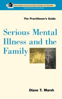 bokomslag Serious Mental Illness and the Family