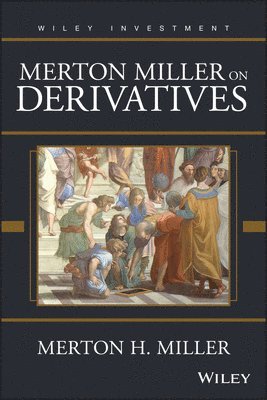 Merton Miller on Derivatives 1