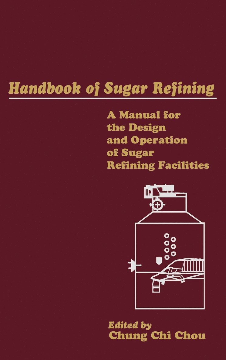 Chou, Chung Chi Chou - Handbook of Sugar Refining, Inbunden