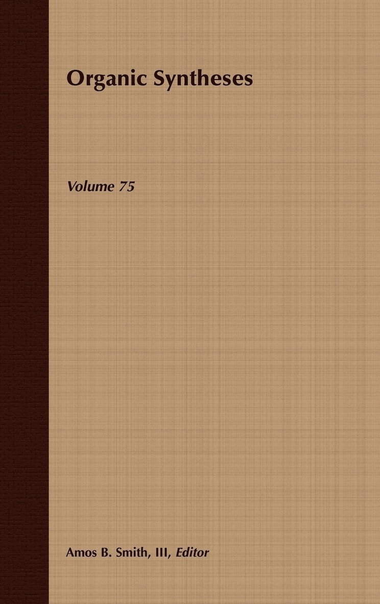 Organic Syntheses, Volume 75 1