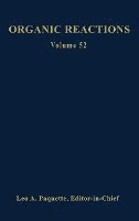 Organic Reactions, Volume 52 1