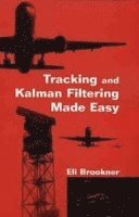 bokomslag Tracking and Kalman Filtering Made Easy