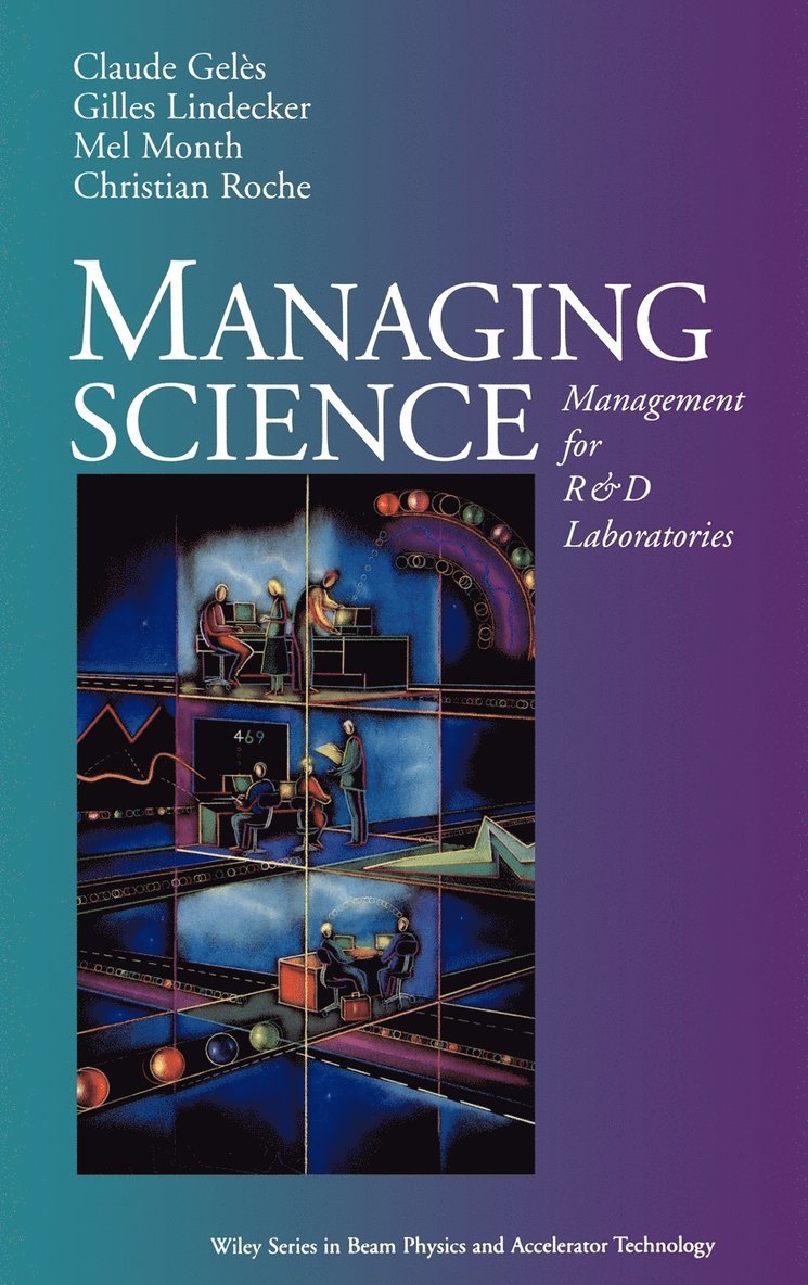 Claude Geles, Gilles Lindecker - Managing Science: Management for R and D Laboratories, Inbunden. Tillgänglighet: Tillfälligt slut