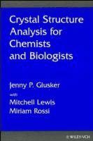 Crystal Structure Analysis for Chemists and Biologists 1