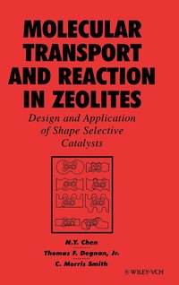 bokomslag Molecular Transport and Reaction in Zeolites