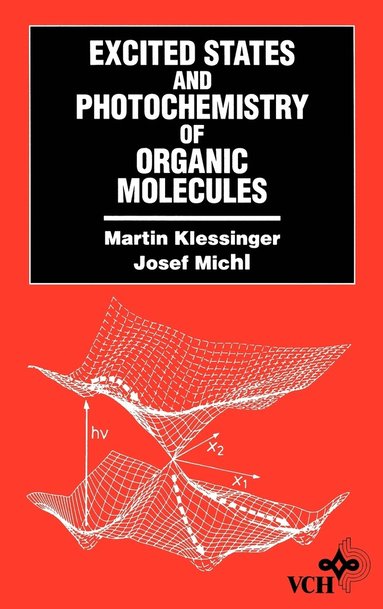 bokomslag Excited States and Photo-Chemistry of Organic Molecules