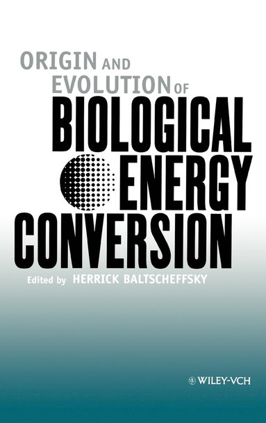 bokomslag Origin and Evolution of Biological Energy Conversion