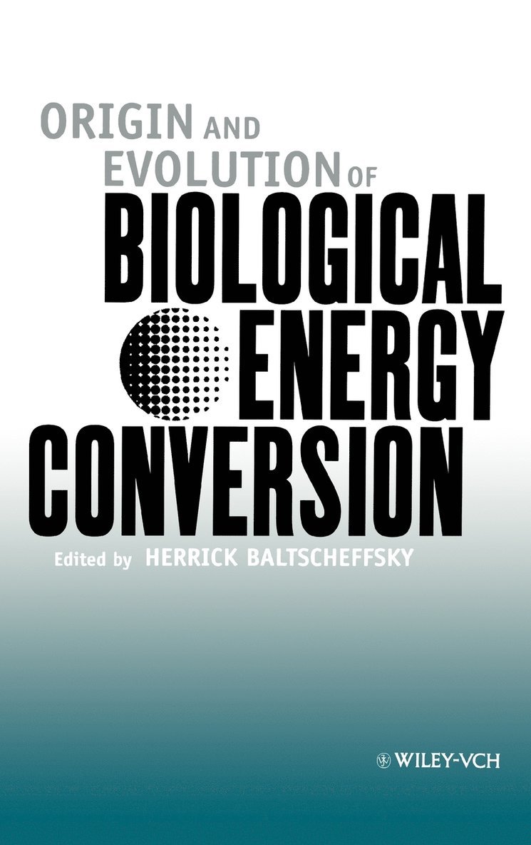 Origin and Evolution of Biological Energy Conversion 1