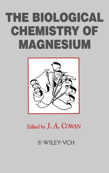 Cowan, J. A. Cowan - Biological Chemistry of Magnesium, Inbunden