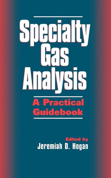 Jeremiah D. Hogan - Specialty Gas Analysis, Inbunden