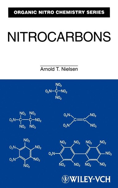 Nielsen, Arnold T. Nielsen - Nitrocarbons, Inbunden
