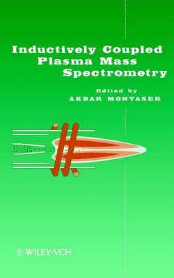 Akbar Montaser - Inductively Coupled Plasma Mass Spectrometry, Inbunden