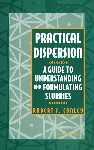R. F. Conley - Practical Dispersion, Inbunden