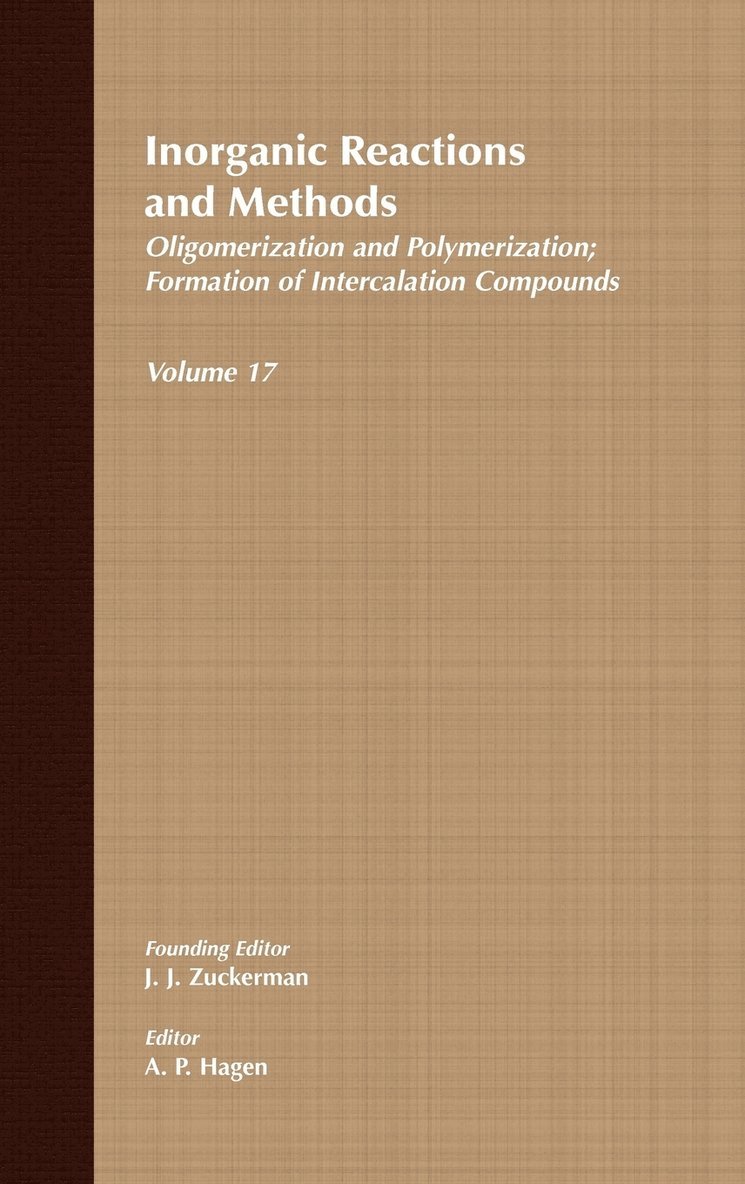Zuckerman, A. P. Hagen, A P Hagen - Inorganic Reactions and Methods, Oligomerization and Polymerization Formation of Intercalation Compounds, Inbunden